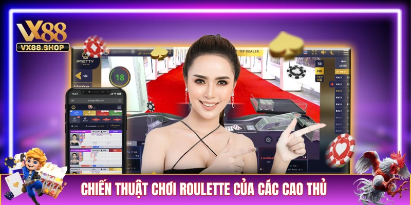 Chiến thuật chơi Roulette của các cao thủ thâm niên