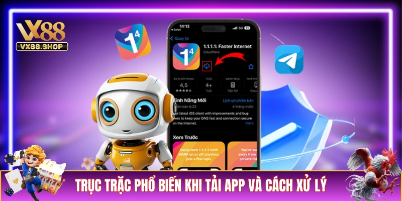 Các trục trặc phổ biến khi tải app và cách xử lý