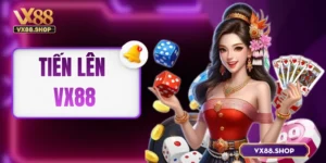 Tiến Lên VX88